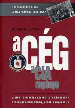 Robert Littell - A C�g: A CIA reg�nye