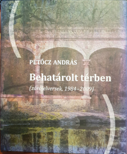 Andrs Petcz - Behatrolt Trben (Zrjelversek, 1984-2009)
