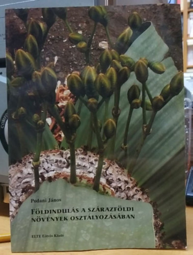 Podani Jnos - Fldinduls a szrazfldi nvnyek osztlyozsban