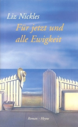 Liz Nickles - Für jetzt und alle Ewigkeit