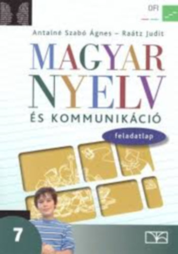 Antaln� Szab� �gnes; Dr. Ra�tz Judit - Magyar nyelv �s kommunik�ci� Feladatlap 7. �vfolyam