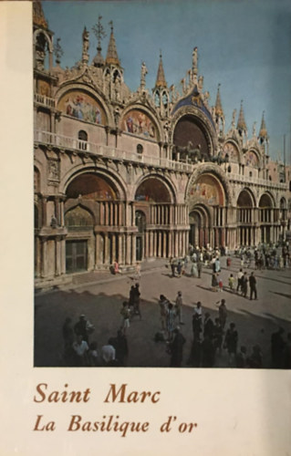 Cassin M. R. P. Angelo - Saint Marc - La Basilique d'or