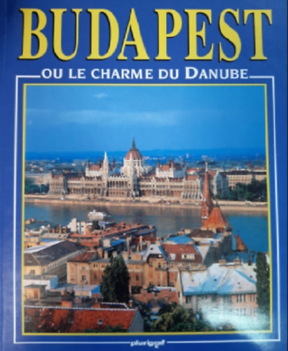 Stefania Belloni - Budapest - Ou le charme du Danube