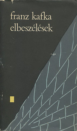 Franz Kafka - Elbesz�l�sek