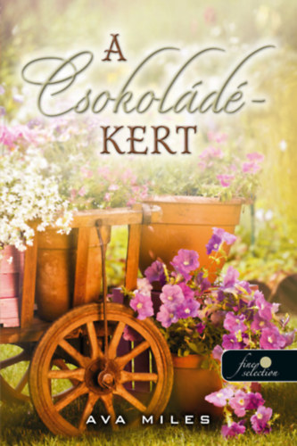 Ava Miles - A csokol�d�kert