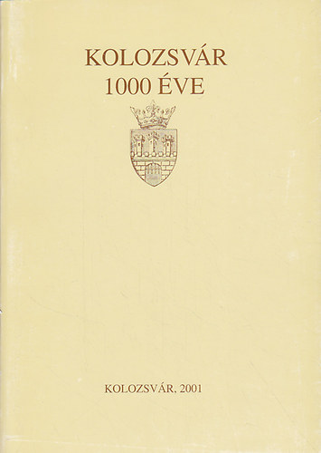 Dn-Egyed-Sipos-Wolf - Kolozsvr 1000 ve