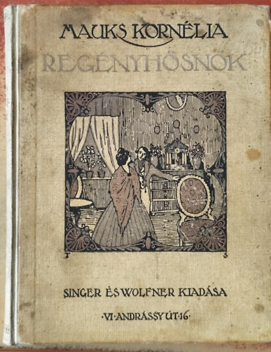 Mauks Korn�lia - A reg�nyh�sn�k