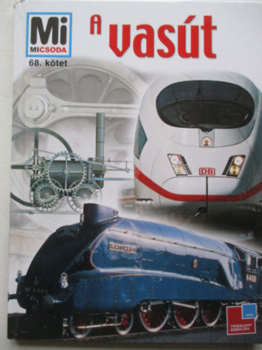 Bartelsheim-Breuninger - A vasút - Mi micsoda 68.