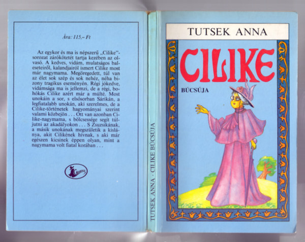 Tutsek Anna - Cilike bcsja (Dunai Imre illusztrciival)