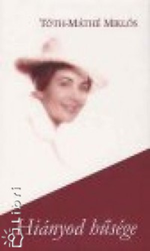 T�th-M�th� Mikl�s - Hi�nyod h�s�ge