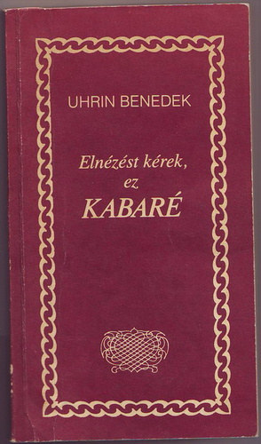 Uhrin Benedek - Elnzst krek, ez kabar (dediklt)