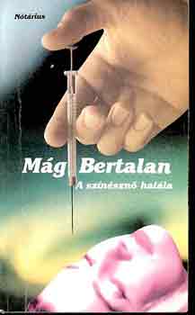 Mg Bertalan - A sznszn halla