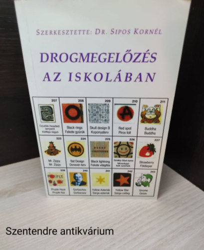 Dr. Sipos Korn�l - Drogmegel�z�s az iskol�ban,lektor- Dr. Sipos Lajos T. Kalm�r Magda(Fekete-feh�r �br�kkal,saj�t fot�val)