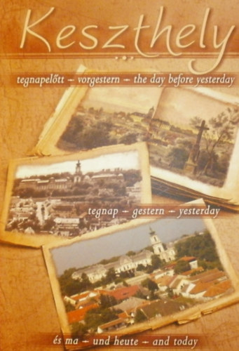 Dr. M�ller R�bert - Keszthely tegnapel�tt... tegnap... �s ma