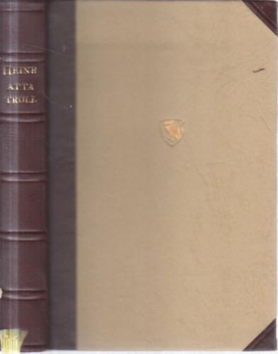 Heinrich Heine - Atta Troll - Nyáréji álom (Kétnyelvű Klasszikusok)- számozott
