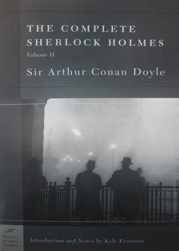 Arthur Conan Doyle - The Complete Sherlock Holmes  - Volume II.