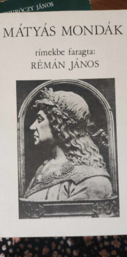 Rémán János - Mátyás mondák