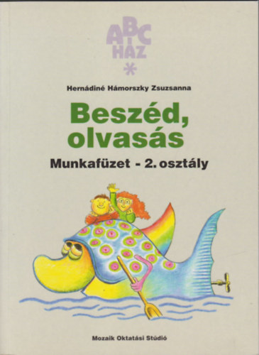 Herndin Hmorszky Zsuzsanna - Beszd, olvass munkafzet - 2. osztly