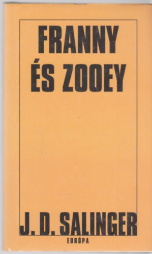 J. D. Salinger - Franny s Zooey