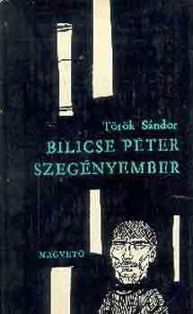 Török Sándor - Bilicse Péter-Szegényember