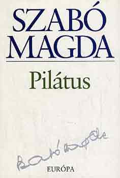 Szab� Magda - Pil�tus