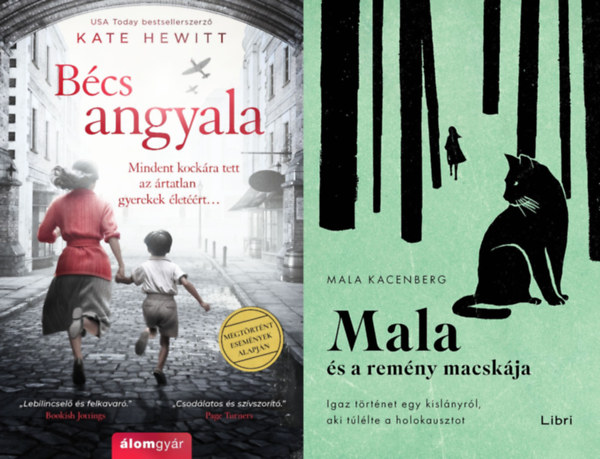 Mala Kacenberg Kate Hewitt - 2 db meghat� t�rt�net a holokausztr�l: Mala �s a rem�ny macsk�ja + B�cs angyala