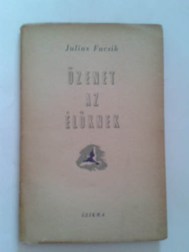 Julius Fucsik - zenet az lknek