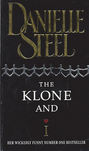 Danielle Steel - The klone and I