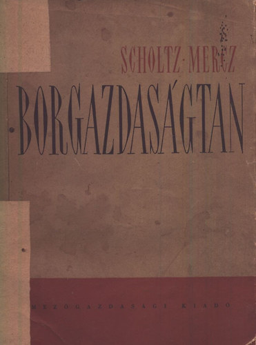 Scholtz Albin-Dr. Mercz �rp�d - Borgazdas�gtan