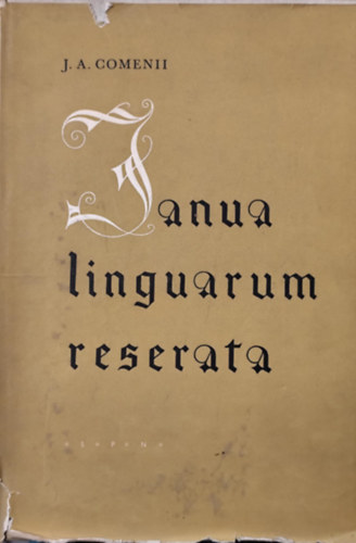 Johannis A. Comenius - Ianua linguarum reserata (latin-cseh)
