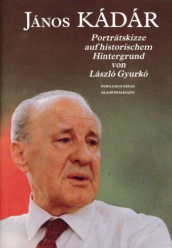 Gyurk� L�szl� - J�nos K�d�r. Portr�tskizze auf historischem Hintergrund