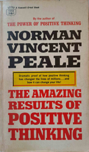 Norman Vincent Peale - The Amazing Results of Positive Thinking