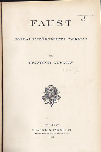 Heinrich Gusztáv - Faust irodalomtörténeti czikkek