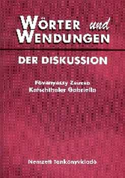 F�venyessy Zs.; Katschtaler G - W�rter und Wendungen der Diskussion NT-J 2-1720