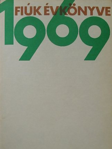 Móra könyvkiadó - Fiúk évkönyve 1969