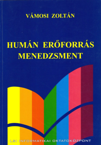 Vmosi Zoltn - Humn erforrs menedzsment