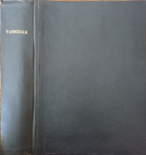 Dr. Cholnoky Tamás, Nemes Szilárd Korányi Imre - Vashidak+ Tartók sztatikája+ Hídépítéstan II.f. I, III-VI. füzet jegyzetei egybekötve