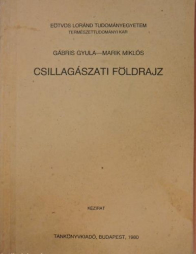 Marik Mikls Gbris Gyula - Csillagszati Fldrajz