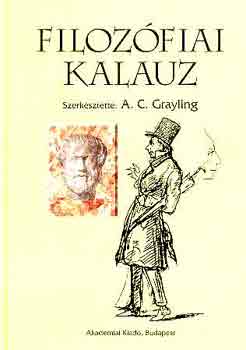 A. C. Grayling - Filozfiai kalauz