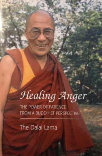 Thupten Jinpa The Dalai lama - Healing Anger