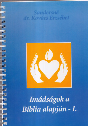 Jim Sanders - Imdsgok a biblia alapjn I.