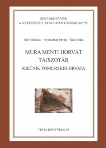 Duro Blazeka; Nyomrkay Istvn; Rcz Erika - Mura menti horvt tjsztr