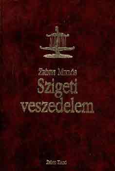 Zrnyi Mikls - Szigeti veszedelem