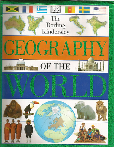 Dorling Kindersley - Geography of the World
