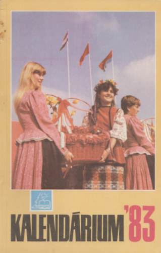Fejes Jnos  (sszell.) Najpver Kamil (sszell.) - Kalendrium '83
