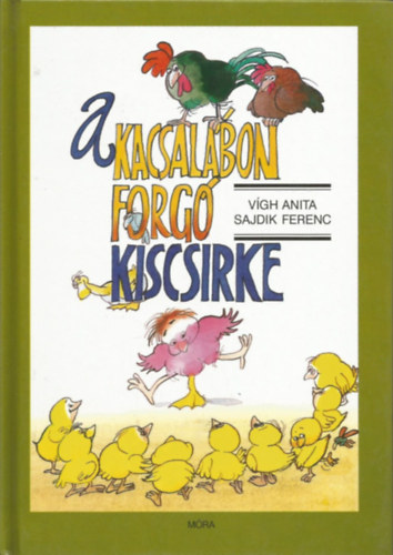 Vgh Anita; Sajdik Ferenc - A kacsalbon forg kiscsirke