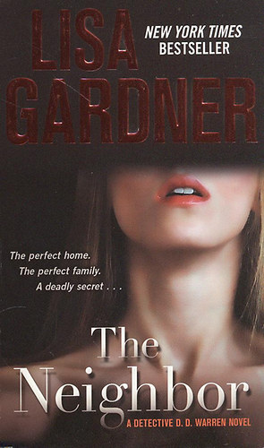 Lisa Gardner - The Neighbor