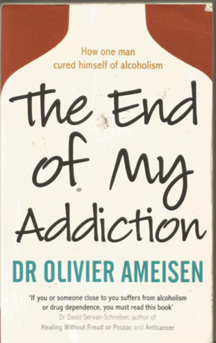 Olivier Ameisen - The End of My Addiction