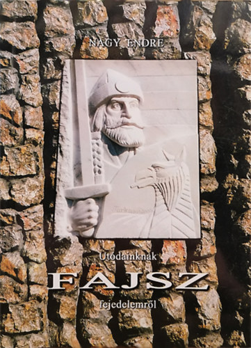 Nagy Endre - Ut�dainknak Fajsz fejedelemr�l