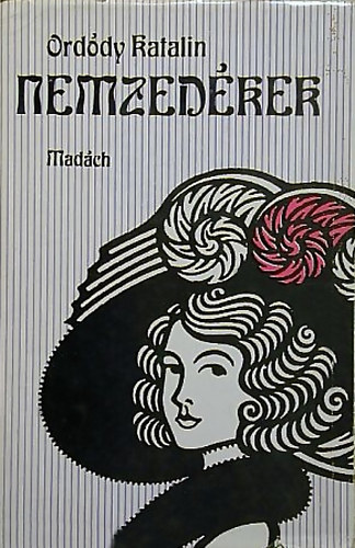 Ordódy Katalin - Nemzedékek